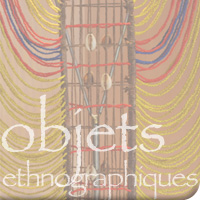 Galerie objets ethnographiques