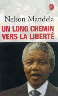 Nelson Mandela : Un long chemin vers la liberté