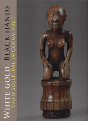 Ivory Sculpture du Congo Vol 1