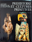 Préhistoire et cultures primitives